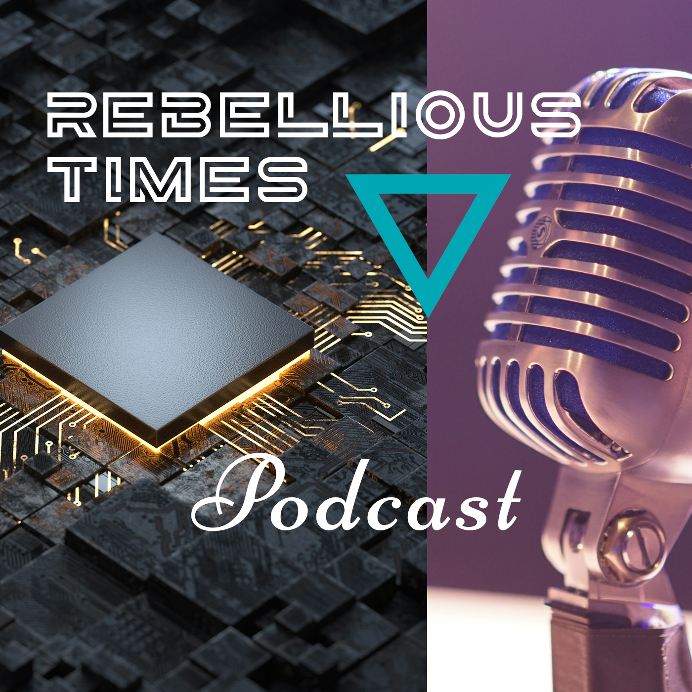 Rebellious Times Podcast